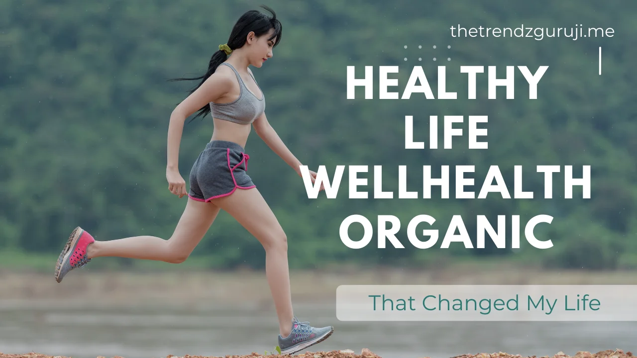 Healthy Life Wellhealthorganic