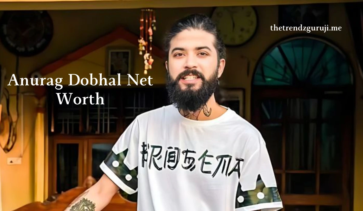 Anurag Dobhal Net Worth