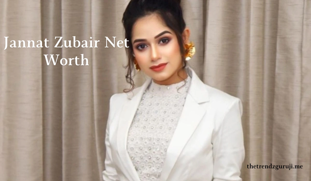 Jannat Zubair Net Worth