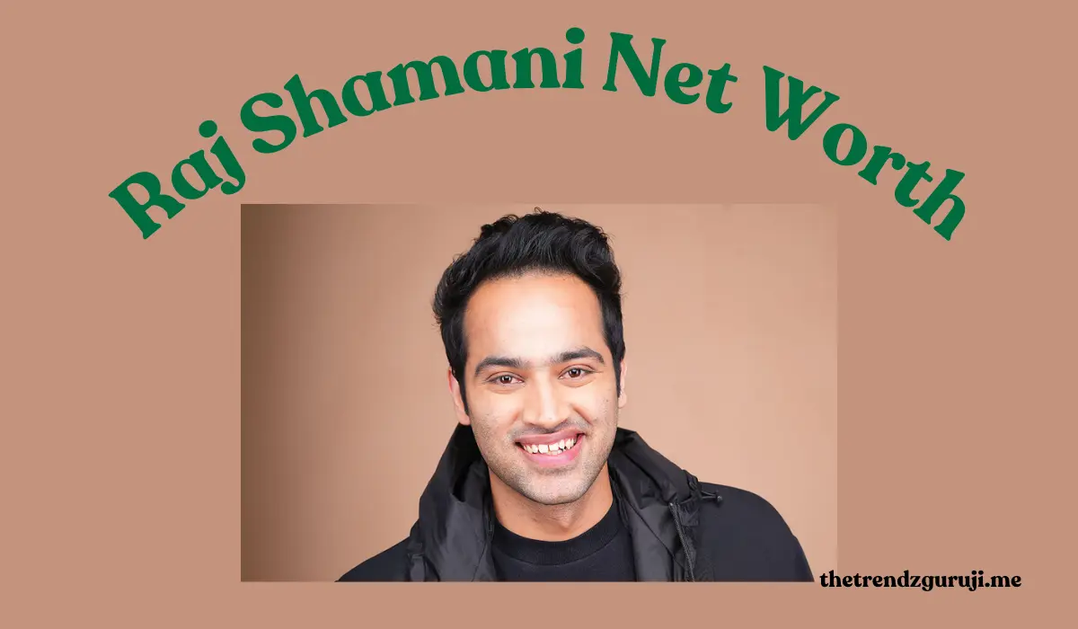 Raj Shamani Net Worth