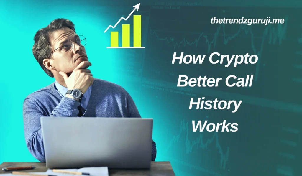 Crypto Better Call History​